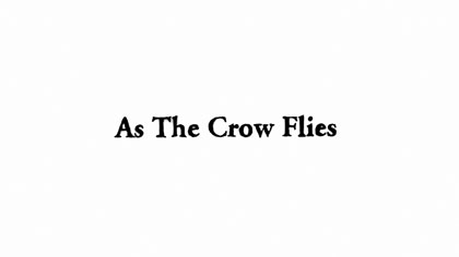 film still: *As the Crow Flies* front tile card

