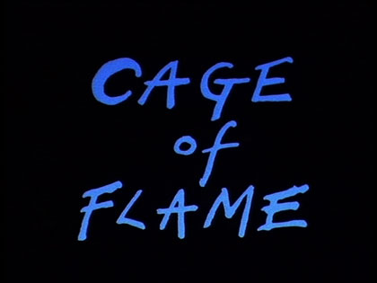 film still: Cage of Flame title card

